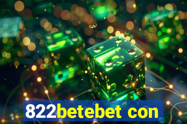 822betebet con